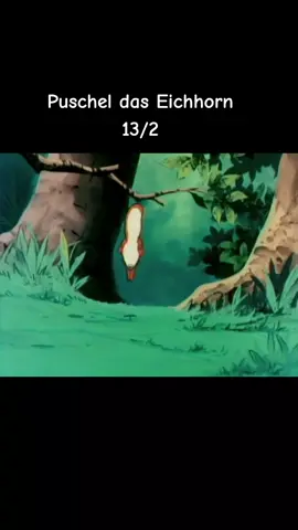 Puschel das Eichhorn Folge 13/2 #puscheldaseichhorn #puscheldaseichhörnchen #puschel #puscheldaseichhornanime #unserekindheit #vergessenekinderserien #schulzeit #kindheit #zeichentrick #zeichentrickserie #nostalgie #90sanime #80sanime #animeedit #animeclassics #animeclassic #