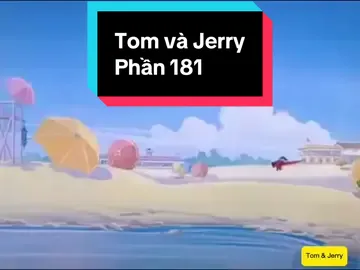 Tom và Jerry - Phần 181 #TomvàJerry #tomandjerry #Meotom #chuotjerry❤ #hainam_bonbon #hainam #jerryteamofficial #cartoon #hoạthình 