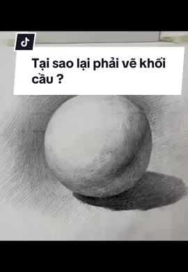 Vẽ khối cầu tại sao ?#fpy #ve #luyenthikhoihv #art #artist 