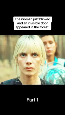 The woman just blinked and an invisible door appeared in the forest.#movie #fyp 