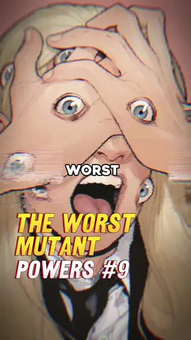 The Worst Mutant Powers Part 9 & 10 #marvel #xmen #mutant 