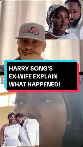 HARRY SONG EX-WIFE EXPLAINED WHAT LED TO THEIR DEVORCE.  LETS HEAR FROM HARRYSONG BEFORE ONLINE IN-LAWS  WILL CONCLUDE.