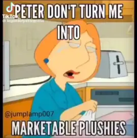 peter don't turn me into marketable plushies but sped up #fypシ #fyp #spedup #petergriffin #familyguy #familyguymemes @epic family guy memes 