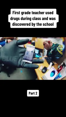 First grade teacher used drugs during class and was discovered by the school#police #cops #policeofficer #copsoftiktok #chase #bodycam #law #fyp #foryou 