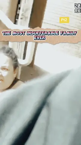 The most insufferable family ever #fyp #viral #viralvideo #hot 
