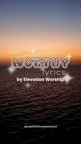 #fyp #foryou #nature #sunrise #sea #waves #worship #abcdefaithiloveyouvwxyz #worthy #elevationworship 