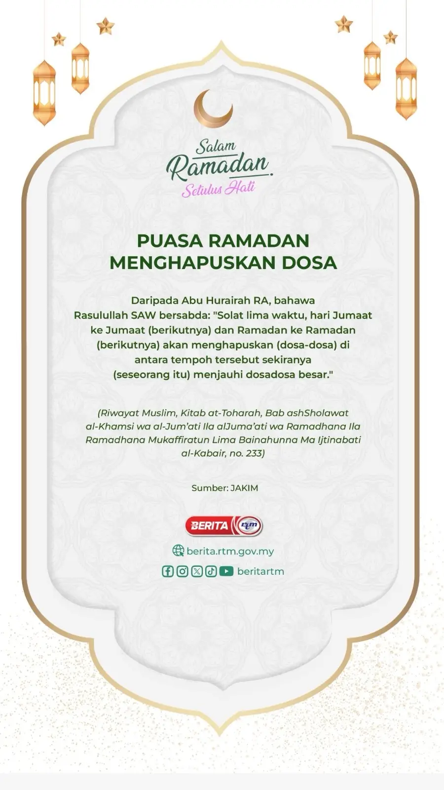 Hadis Ramadan #setulushati  Puasa Ramadan Menghapuskan Dosa Malaysia MADANI: Tekad Perpaduan Penuhi Harapan 'Yang sahih di Berita RTM' #RTM #BeritaRTM #BeritaWilayah #malaysiamadani 