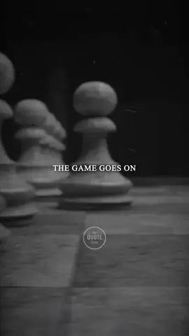 The game must go on.