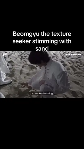 Hes so real for this sand is a top tier stim #tomorrow_x_together #txtmoa #tubatu #txt #txtchoibeomgyu #txtbeomgyu #beomgyu #choibeomgyu #neurodivergent #stimming #autism #autistic #autistickpopstan 