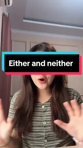 #fypシ #britishaccent #english #english #englishlesson #englishfun #eitherandneither 