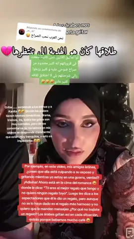 Réponse à @_m._67 Gritar. douha sorprende a los latinos y a cañita 🤣🤣 Donde los árabes tienen bromas románticas, drama, tristeza, ira, todos los gritos son muy normales, pero de los comentarios de los latinos en mis videos se desprende claramente que están muy tranquilos, y esto es impactante 🤣🤣#amor #translation #douhalaribi #cañita #peru🇵🇪 #tunisiaالحب🇹🇳 
