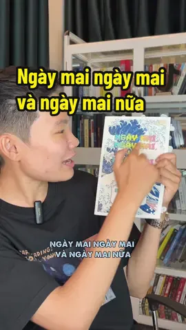 Trong 14 cuốn Nab đã đọc năm nay, cuốn này là fav no1📚🥰🤭✨🌊 #tieuthuyet #ngontinh #lanmang #damme #BookTok #LearnOnTikTok #dcgr#ngaymaingaymaivangaymainua #tanabreview ta nab review sách ngày mai ngày mai và ngày mai nữa