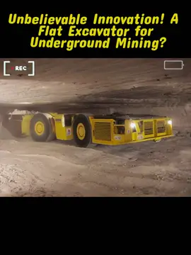Unbelievable Innovation! A Flat Excavator for Underground Mining? #innovation #flatexcavator #undergroundmining #miningtechnology #excavationequipment #fyp #foryou #foryoupage 