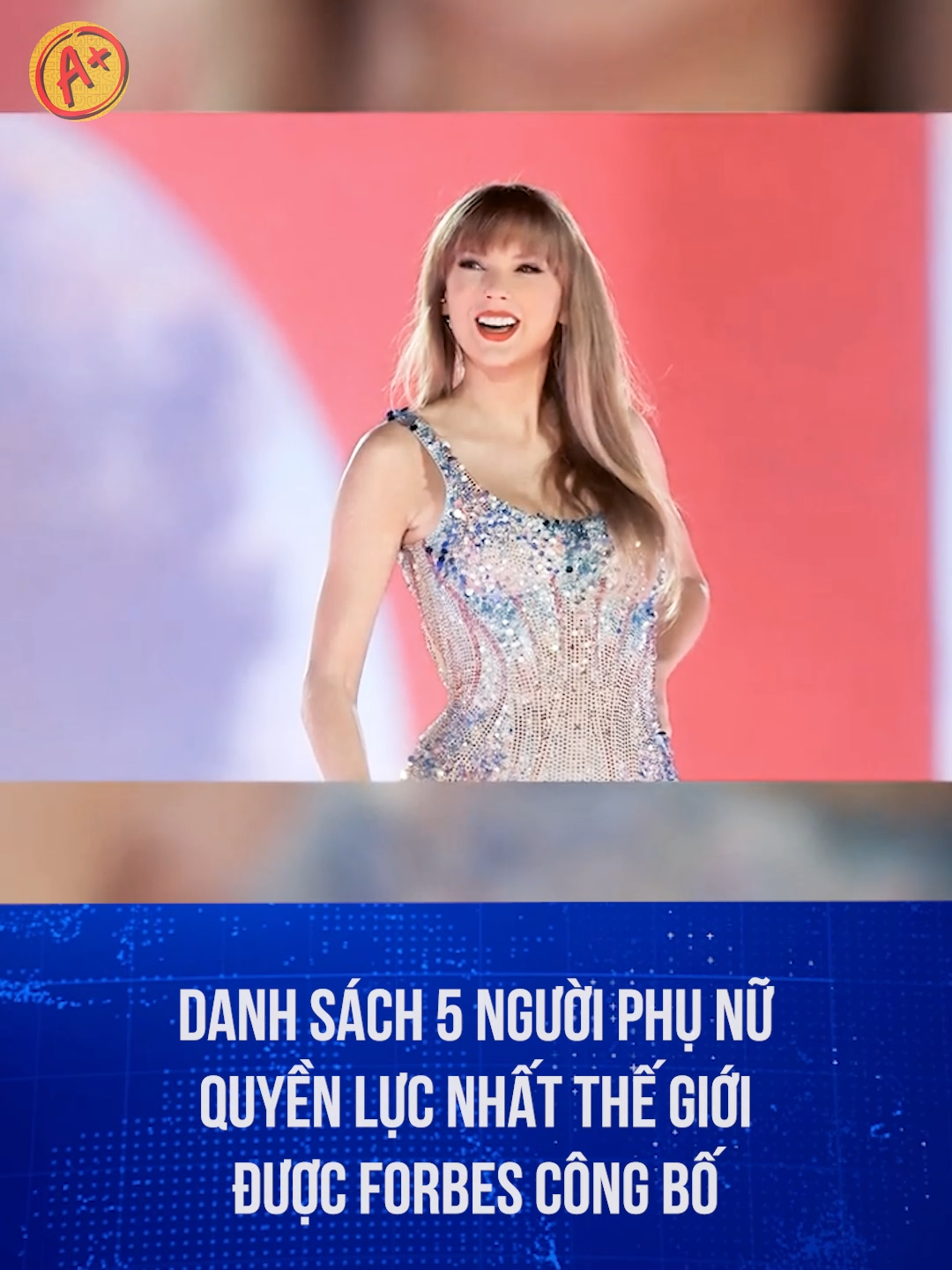 DANH SÁCH 5 NGƯỜI PHỤ NỮ QUYỀN LỰC NHẤT THẾ GIỚI ĐƯỢC FORBES CÔNG BỐ #phunu #quyenluc #taylorswift #thegioi #vna24h