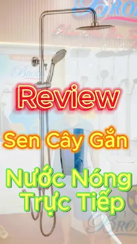 Review xem cây tắm đứng gắn máy nước nóng trực tiếp##dainamphát##thiếtbịvệsinhđạinamphát##thiếtbịphòngtắmBRODA##baonam258