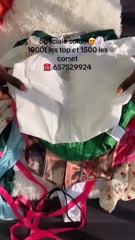 1000f les top et 1500 les corsets😍😍 Venez ramassez ooo 657529924 #outfit #pourtoi #viral #vetements 