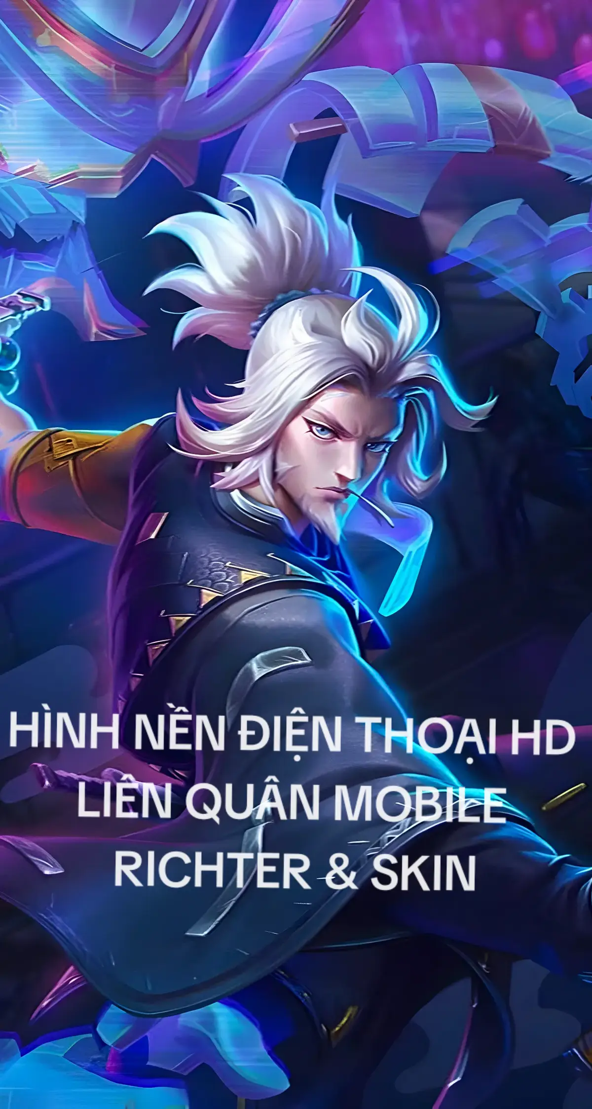 HÌNH NỀN ĐIỆN THOẠI HD LIÊN QUÂN MOBILE | TƯỚNG RICHTER & SKIN #lienquan #lienquanmobile #hinhnen #aov #xh #richter #wendyyaov 