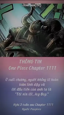 [🔥Spoilers One Piece Chapter 1111]: - Một trong những thành viên Gorousei cố gắng tiến vào Labophase. - Cuộc chiến giữa Rob Lucci và Zoro đã kết thúc, nhưng có vẻ như Lucci vẫn đứng vững. - Cuộc chiến giữa Luffy và Gorousei vẫn tiếp tục. - Những người khổng lồ hỏi Luffy về Nika, nhưng Luffy vẫn không biết họ đang nói về điều gì. Warcury tung ra làn sóng Haki khổng lồ, khiến Luffy bối rối một cách rất buồn cười. Những người khổng lồ chặn các cuộc tấn công của Gorousei, sau đó Luffy tạo ra một cây gậy bóng chày và đánh một cú về nhà với Gorousei. - Băng Mũ Rơm chạy về phía tàu của bọn khổng lồ để trốn thoát. - Hải quân cố gắng an ủi Kizaru, người bảo họ hãy để anh nghỉ ngơi. -Ở cuối chương, người khổng lồ hoàn toàn tỉnh dậy và lời đầu tiên của anh ta là 