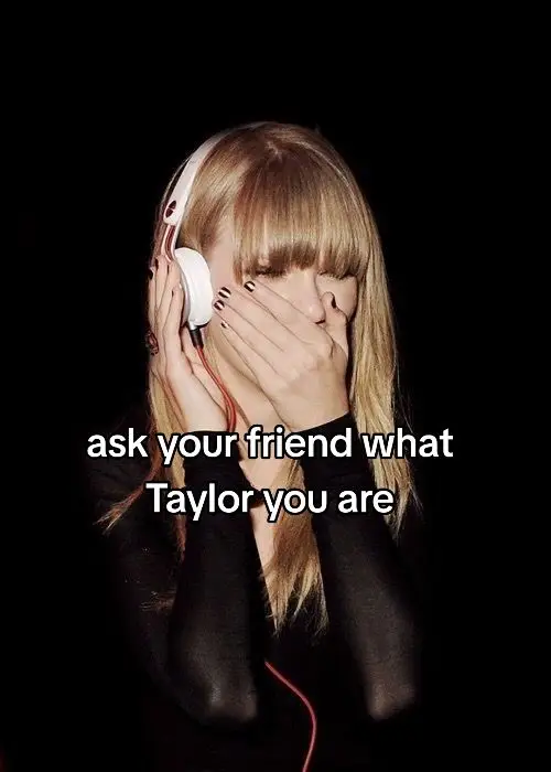 ask your friend(s) what Taylor you are! || #blankspace #1989 #askyourfriends #swift #taylorswift #viralll #fypシ #viral #xyzbca #xyzbca #midnights #reputation #theerastour #lover #folklore #evermore #ttpd #1989tv #fearlesstv #speaknowtv