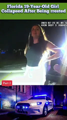 Florida 19-year-old girl collapsed after being arrested #police #cops #fyp #copsoftiktok #copsontiktok #copstiktok #copscame #viral 