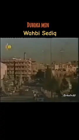 وهبی صدیق ــ دهوکا من ... . #duhok #zaxo #amedi #akre #birhatin88 