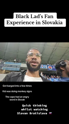 Black Lad’s fan experience in Slovakiawatching Slovan Bratislava in the Europa Conferenxe League #footballstory #football #footballtiktok #slovakia #slovanbratislava #europaleague #fans #tiktok #racism 