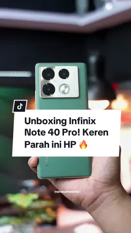 Unboxing Infinix Note 40 Pro! Speknya Waduuh Udah Wireless, Fastcharger 70W, Layarnya lengkung. Gokil sih infinix note 40 pro ini🔥 #AntiGabutSerbaNgebut #InfinixNoteSeries #infinixnote40pro #infinixindonesia #kelastekno #fyp @Infinix Indonesia 