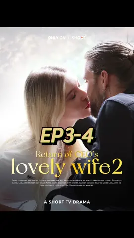drama title: Return of CEO's lovely wife 2 PART 3-4   #shortdrama   #fyp   #reelshort   #couples   #film   #filmclips   #movie   #movieclips   #drama   #dramatiktok  #Love   #Relationship  #ceo  #CEO