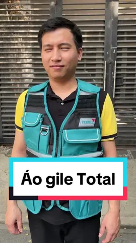 Áo gi lê đựng công cụ TOTAL nhập khẩu chính hãng - Thinksafe #thinksafe #total #aogile #aoghiletotal #aobaoho #xuhuong