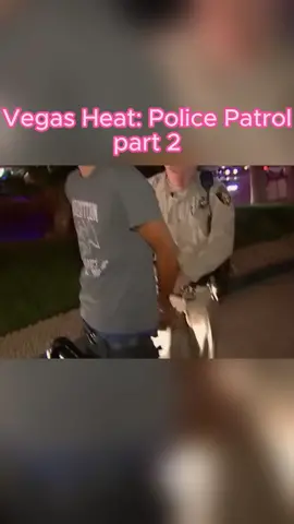 Vegas Heat Police Patrol part 2 #cops #policeofficer #copsoftiktok #copsontiktok #copstiktok #foryou #fyp #usa 