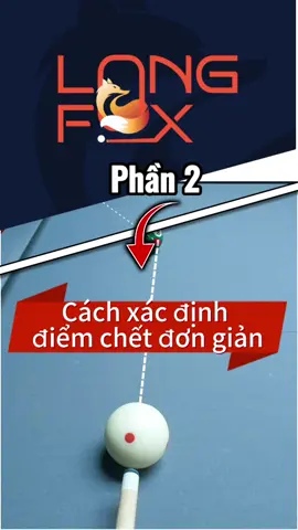 I Phần 2 I TÌM ĐIỂM CHẾT KHÔNG CÒN KHÓ KHI XEM HẾT VIDEO NÀY #billiardsnangcao #billiard #huongdantapluyen #nangcaodenangtrinh #LongFox