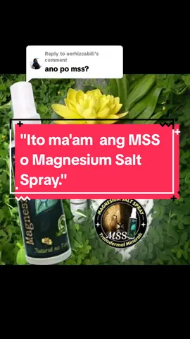 Replying to @aerhizcabili  Ano nga ba ang MSS o MAGNESIUM SALT SPRAY? Ito ay pinagsama-samang nga MINERALS,pangunahin ang MAGNESIUM, na inilagay sa isang bote at ipinapahid lang sa BALAT o sa apektadong bahagi,NAPAKALAKI ng kinalaman ng pagkakaroon ng ibat-ibang karamdaman kapag NAWAWALAN ng SAPAT na MINERALS o kaya hindi ito balanse, kaya kapag nabigyan mo ng sapat na minerals ang katawan mo kusang magsisiwalaanbang mga nararamdaman dahil naa-ACTIVATE nito ang NATURAL HEALING MECHANISM,lalo Kong masasabayan ng iba pang mga bitamina lalo ng mayaman sa Bvitamins o Bcomplex,at SAPAT na inom ng tubig,tulog at ehersisyo at makapag paaraw, alisin ang galit sa puso, piliin laging sumaya. Ang kahit anong karamdaman ay maaring GUMALING kapag naibigay mo ang kakailanganin ng iyong katawan. #MSS  #allinone #miraclespray  #NATURALnaPANLUNAS  #MAGNESIUMsaltSPRAY  #naturalnapanlunasadvocate  #pisikpisiktanggalangmgasakit  #TRANSDERMALmineralSUPPLEMENT  #foryou #health 