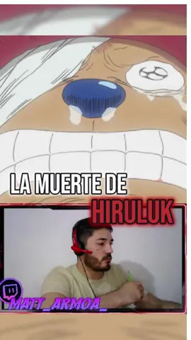 LA MUERTE DE HIRULUK #onepiece #onepieceanime #onepiecefan #onepiecereaccion #chopper #anime #mattarmoa