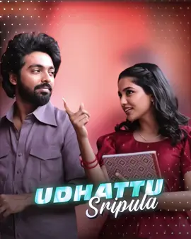 Udhattu Sripula 🙈😘😉 #_krish__editz_ #instagram #alightmotion #efx #Love #trending #gvprakash #mamithabaiju #rebel #lovehurts #reels #india #srilanka #tamillovestatus #zeetamil #fyp #use 