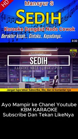sedih #fyp #fypシ゚viral #karaoke #sedih #mansurs #karaokedangdut #kbmkaraoke #nadapria #karaoketiktok #dangdutlawaws