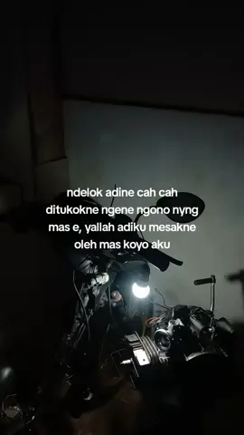 sabar ya dek bakal tak usahakne nge adek ☺
