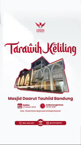 Tarawih Keliling Masjid Daarut Tauhiid Bandung📸 23 Maret 2024 #asramapatriot #asramapatriotsmktelbdg #ramadhan #dakwah #tarawihkeliling #tarawih #fyp 