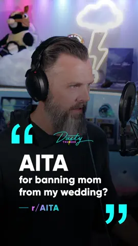 The one with the wedding ban... AITA for banning my mom from my wedding?  #storytime #story #fyp #aita #wedding 
