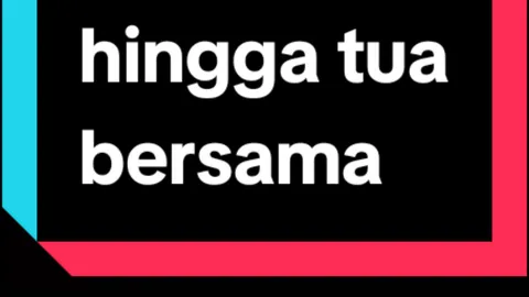 hingga tua bersama #fyp #lyircs #xyzbca #overlay #songviral #hinggatuabersama 