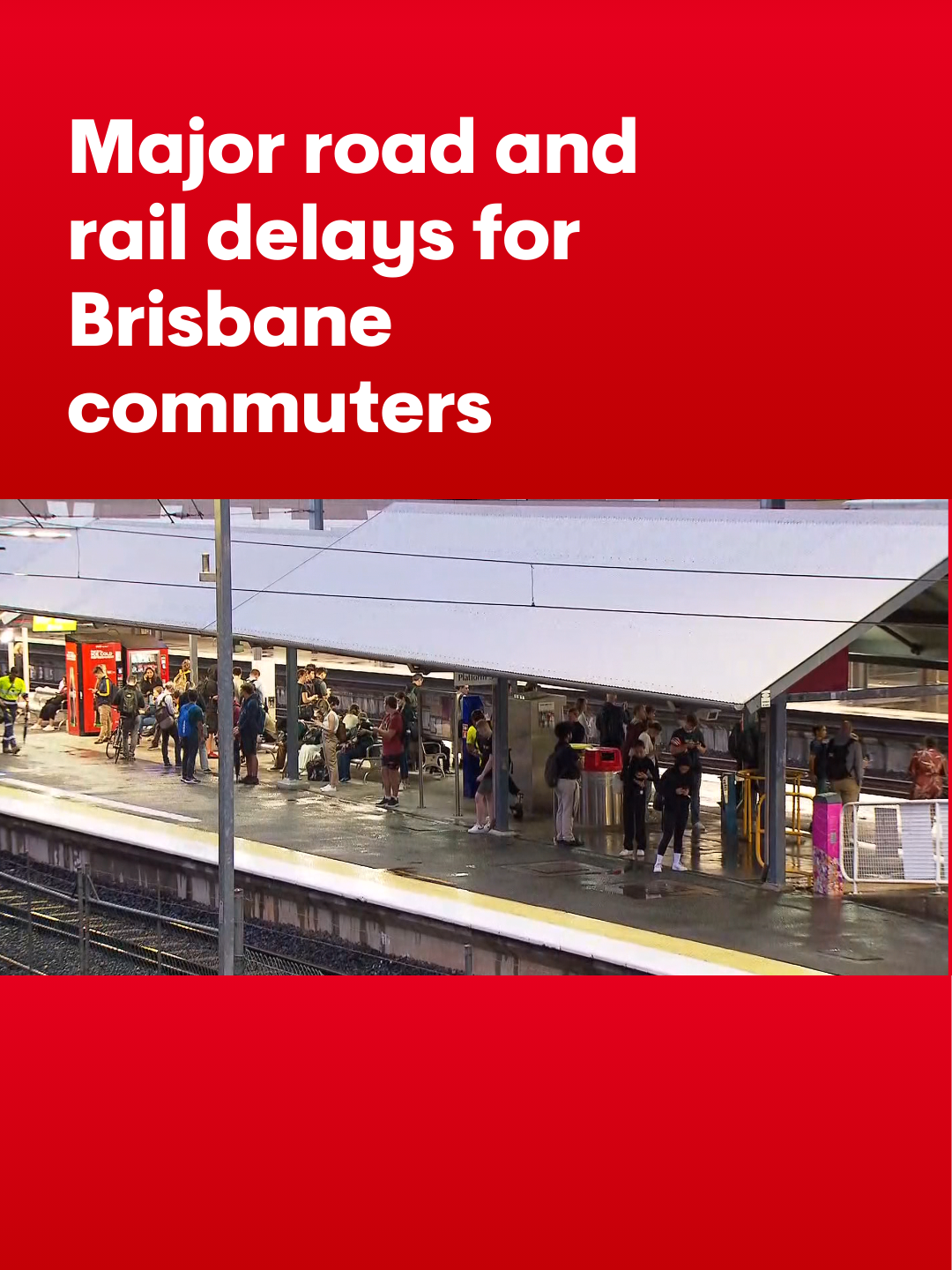 BREAKING: Peak-hour pain for commuters after major road and rail delays #7NEWS