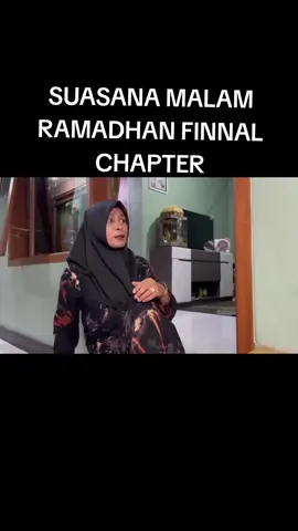 Suasana malam ramadhan finnal chapter #sahabatbacodmamalela #Dikabj #Fypp #Mamalelaseries #mamalela 