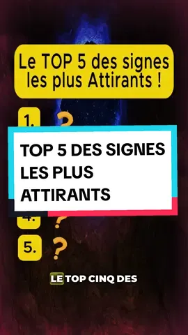 LE TOP 5 DES SIGNES LES PLUS ATTIRANTS #astrologie #signeastrologique #zodiaque 