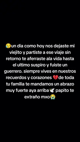 1año de tu partida mi viejito lindo y duele mxo