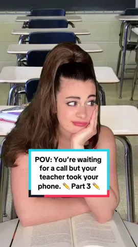 POV: You’re waiting for a call but your teacher took your phone. Part 3. #pov #funny #comedy #skit #school 
