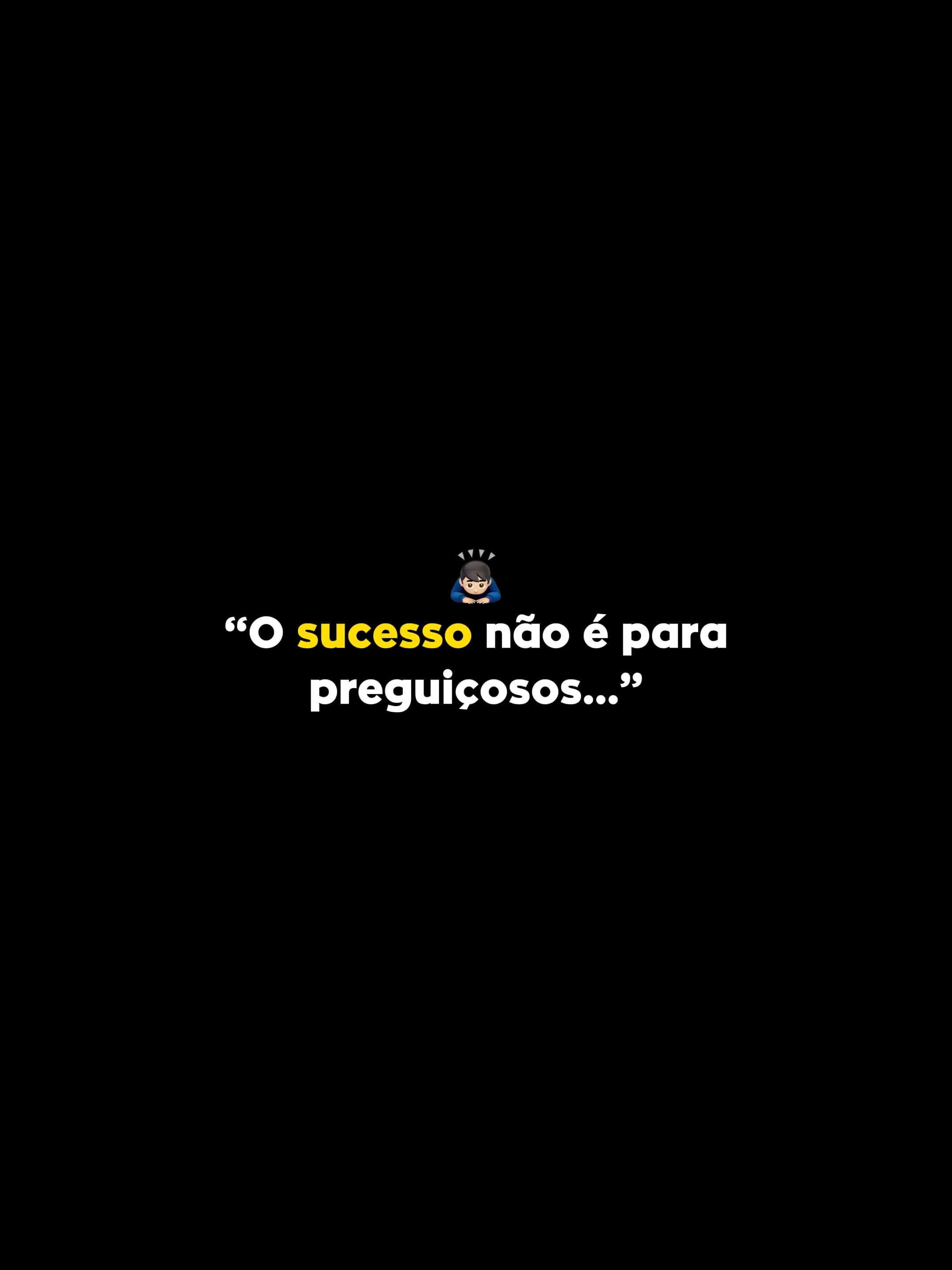 O sucesso não é para preguiçosos... 🧠🎯🔥 #Lifestyle #money #vídeosmotivacional #marketingdigital #liberdadefinanceira #marketing #success #milionário #parastatus #empreender #empreendedorismo #sucess