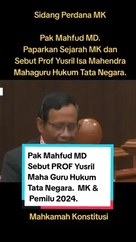Momen Sidang Perdana Perselisihan Pemilu. Pak Mahfud MD. sebut Prof Yusril Adalah Mahaguru hukum Tata negara. dan banyak kutip pendapat ahli dan paparkan sejarah MK. #indonesia #mahkamahkonstitusi #pemilu2024 #fypシ 