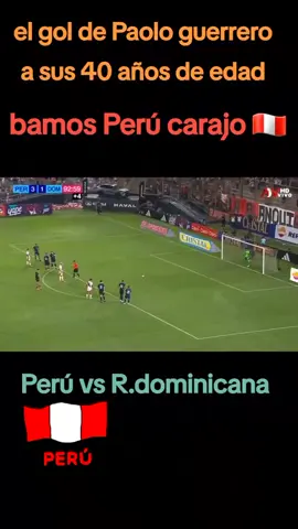 Perú,vs república dominicana, goleada4 -1 de Perú,#arriba peru#.👍👏❤️❤️