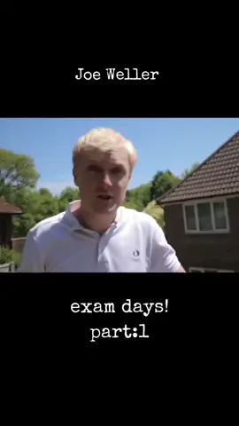 Joe Weller exam days - part 1 #joeweller #fyp #joewellerskits #fypシ゚viral #fypage #viral #fy #fypシ