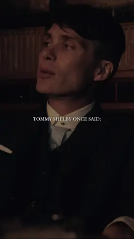 Tommy shelby once said. This is for you, mother. #MentalHealth #inspirationalquotes #mindset #mentality #wisdom #motivationalspeech #lifelessons #motivationalspeaker #inspiration #inspirationalvideo #motivational #inspirational 