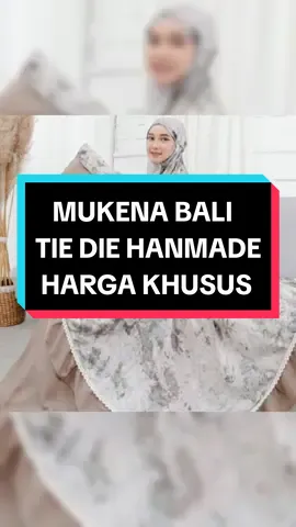 MUKENA BALI TIE DIE GRANIT, Ini mukena sizenya jumbo dengan bahan yang super berkualitas, sehingga sangat nyaman pas dipakai, aku rekomendasiin kamu buat ambil ini buat ibadah, motifnya aku suka banget karena cantik parah, apalagi ada kaya rendanya gitu, the best pokoknya #RamadanEkstraSeru #mukena #mukenahcantik #mukenamurah #mukenatravel #mukenapremium #mukenacantik #mukenadewasa #mukenadewasajumbo #mukenakatun #mukenakatunpremium 